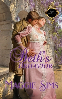 Beth's Behavior by Sims, Maggie