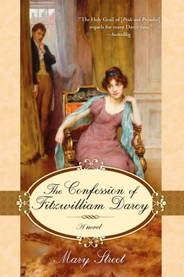 The Confession of Fitzwilliam Darcy by Street, Mary