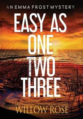 Easy as One, Two, Three by Rose, Willow