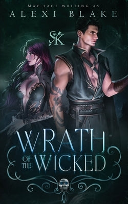 Wrath of the Wicked by Blake, Alexi