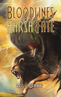 Bloodlines - Harsh Fate by Burke, W. L.