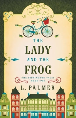 The Lady and the Frog by Palmer, L.