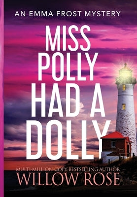 Miss Polly had a Dolly by Rose, Willow