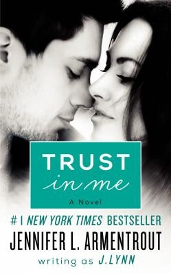 Trust in Me by Lynn, J.