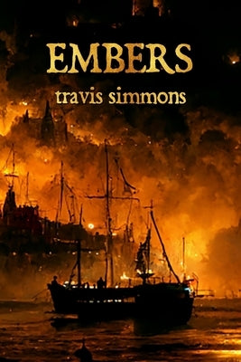 Embers by Simmons, Travis