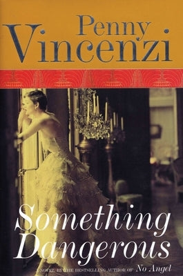 Something Dangerous by Vincenzi, Penny