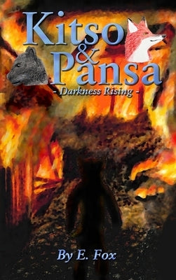 Kitso & Pansa: Darkness Rising by Fox, Elreydelleon