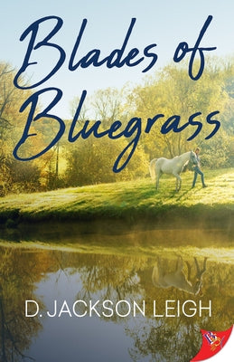 Blades of Bluegrass by Leigh, D. Jackson