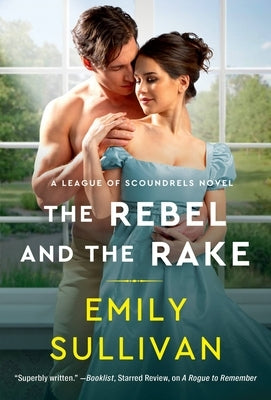 The Rebel and the Rake by Sullivan, Emily