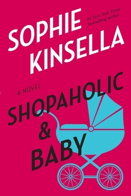 Shopaholic & Baby by Kinsella, Sophie