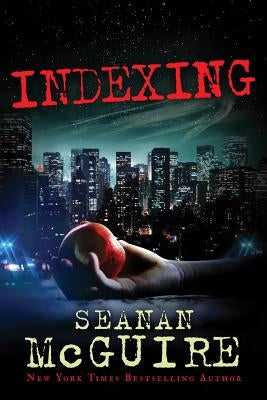 Indexing by McGuire, Seanan