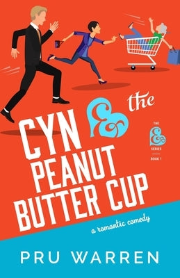 Cyn & the Peanut Butter Cup by Warren, Pru