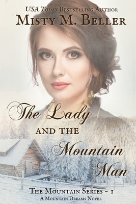 The Lady and the Mountain Man by Beller, Misty M.