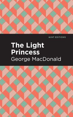 The Light Princess by MacDonald, George