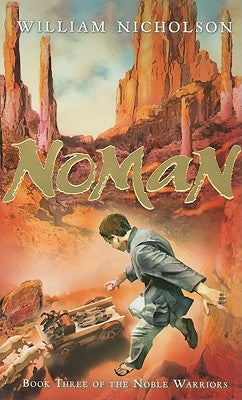 Noman: Book Three of the Noble Warriors by Nicholson, William