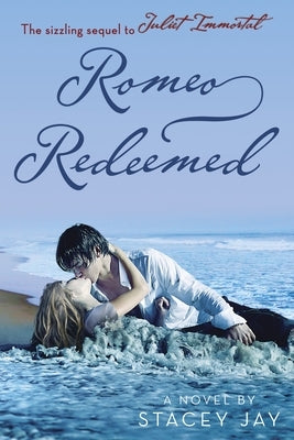 Romeo Redeemed by Jay, Stacey