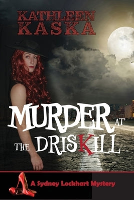 Murder at the Driskill by Kaska, Kathleen