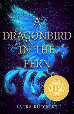 A Dragonbird in the Fern by Rueckert, Laura