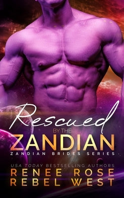 Rescued by the Zandian by Rose, Renee