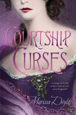 Courtship & Curses by Doyle, Marissa