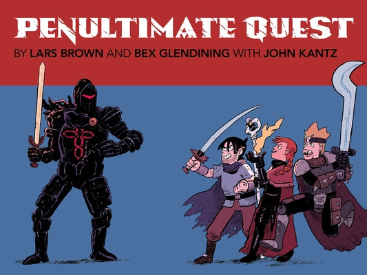 Penultimate Quest by Brown, Lars