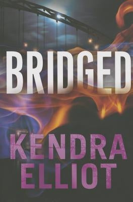 Bridged by Elliot, Kendra