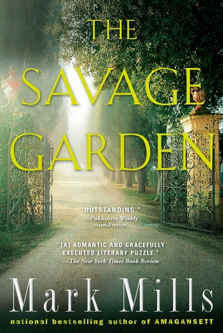 The Savage Garden: A Thriller by Mills, Mark