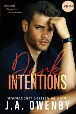 Dark Intentions by Owenby, J. a.