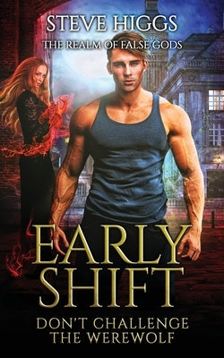 Early Shift by Higgs, Steve