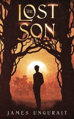 The Lost Son by Ungurait, James