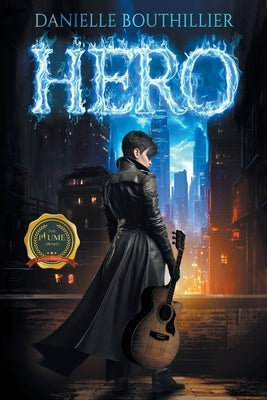 Hero by Bouthillier, Danielle