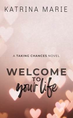 Welcome to Your Life: Special Edition by Marie, Katrina