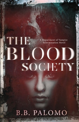 The Blood Society by Palomo, B. B.