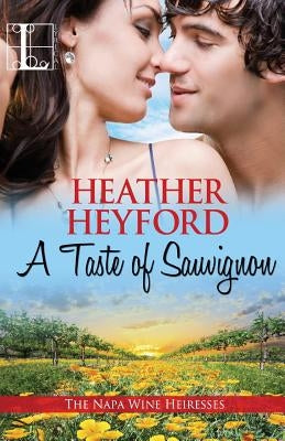 A Taste of Sauvignon by Heyford, Heather