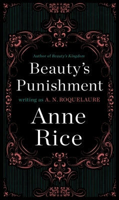 Beauty's Punishment by Roquelaure, A. N.