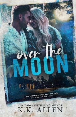 Over the Moon by Allen, K. K.