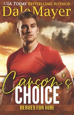 Carson's Choice: A SEALs of Honor World Novel by Mayer, Dale