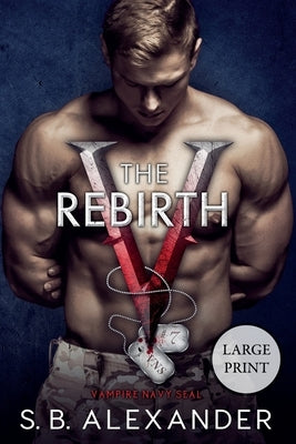 The Rebirth by Alexander, S. B.