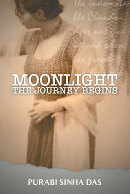 Moonlight - The Journey Begins by Das, Purabi Sinha