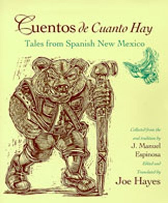 Cuentos de Cuanto Hay: Tales from Spanish New Mexico by Hayes, Joe