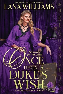 Once Upon a Duke's Wish by Williams, Lana