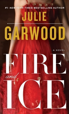 Fire and Ice by Garwood, Julie