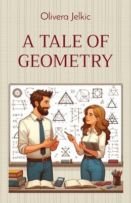 A Tale of Geometry by Jelkic, Olivera