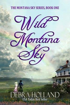 Wild Montana Sky by Holland, Debra