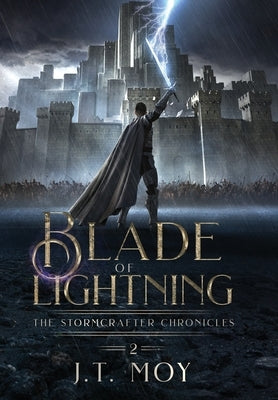 Blade of Lightning by Moy, J. T.