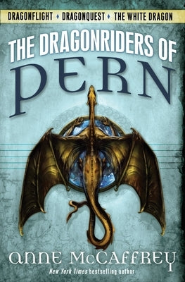 The Dragonriders of Pern by McCaffrey, Anne