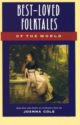 Best-Loved Folktales of the World by Cole, Joanna