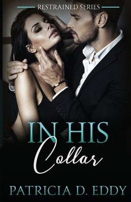 In His Collar by Eddy, Patricia D.