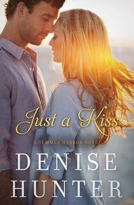 Just a Kiss by Hunter, Denise