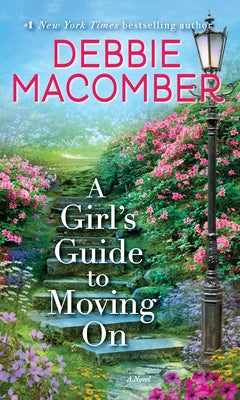 A Girl's Guide to Moving on by Macomber, Debbie